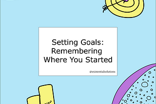 A New Perspective on Setting Goals