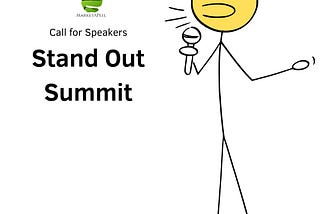 Call for Speakers for the Stand Out Summit