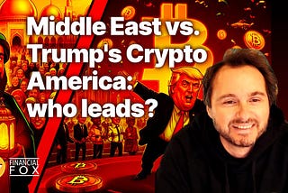 Middle East vs. Trump’s Crypto America: Who Leads the Race?