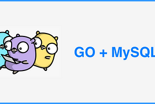 Go + MySQL