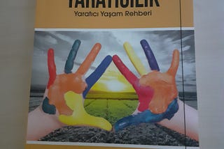 Yaratıcı doğulur mu? Yaratıcı olunur mu?