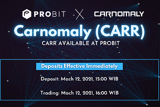 Carnomaly (CARR) Is Now Available To Trade At ProBit And BitForex!