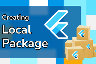 Creating local package in flutter