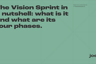 The Vision Sprint in a nutshell: what is it and what are its four phases