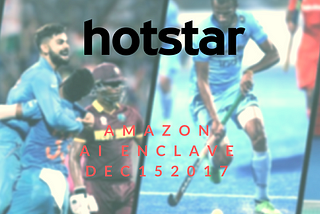Machine Learning at Hotstar — Keynote Amazon AI Conclave Dec 2017