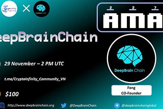 AMA RECAP : Crypto Infinity & Deep Brain Chain.