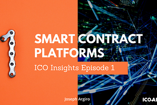 Smart Contract Platforms & Ethereum’s Dominance