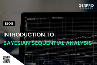 INTRODUCTION TO BAYESIAN SEQUENTIAL ANALYSIS