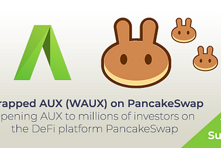 AUX soon available on PancakeSwap