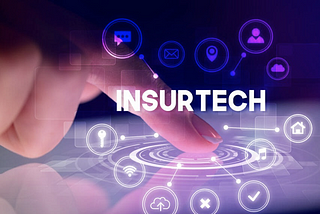 Insurtech - What | Why | How