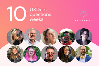 The title card for the “10 UXDers, 10 questions, 10 weeks” series featuring headshots of all 10 contributors.