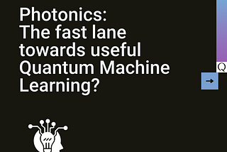 Photonics: The fast lane towards useful Quantum Machine Learning?