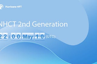 2nd Generation of $NHCT is coming!