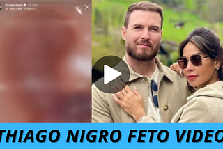 video thiago nigro – Medium
