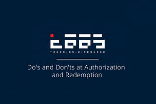 Do’s and Don’ts at Authorization and Redemption