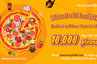 Bitcoin&HashTiki Limited Edition Pizza is Live!