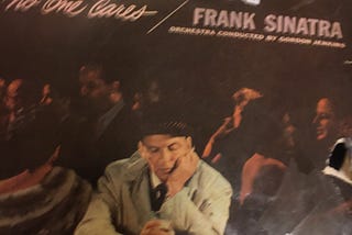 Unhelpful Vinyl Reviews #2— Frank Sinatra: No One Cares (1959)