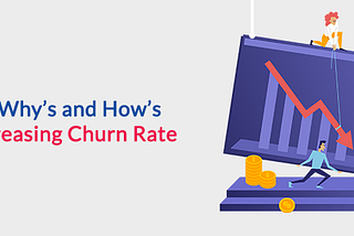 All your questions & the answers for the Churn Rate