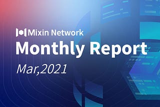 Mixin Network Monthly Report -No.25