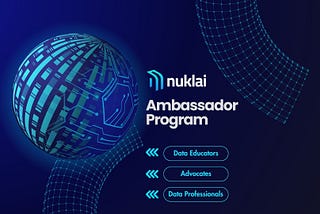 Gain Experience in Smart Data by Becoming a Nuklai Ambassador