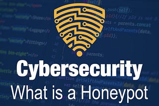 Luring the Cybercriminals: A Beginner’s Guide to Honeypots