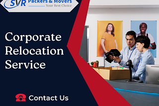 Corporate Relocation Service | SVR Packers and Movers in Trichy