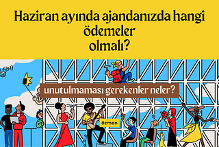 Haziran Ayında Hangi Ödemeler Var?