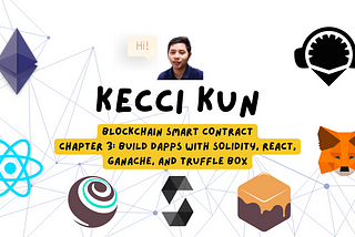 Blockchain Smart Contract | Chapter 3: Build DApp with Solidity, React, Ganache, and Truffle Box