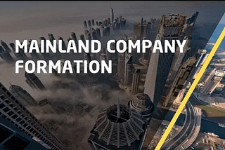 The Definitive Guide to Company Formation in Dubai Mainland