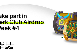 Perk Club Airdrop Week #4 has started! 💥