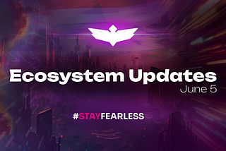Fearless Wallet Ecosystem Updates #78, June 5, 2024