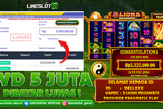 Bukti Kemenangan Jackpot 5 Juta 5 Lions Megaways