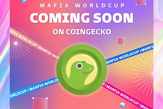 🏆 Step 2: Mafia World Cup will list on CoinGecko 🎯🎯🎯