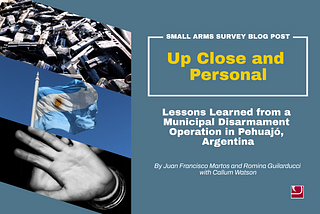 Up Close and Personal: Lessons Learned from a Municipal Disarmament Operation in Pehuajó, Argentina