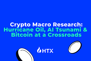 Crypto Macro Brief: Oil, AI Tsunami & Bitcoin at a Crossroads