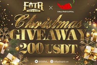 FOTA x Chilli Padi — Christmas comes early this year with a 200 USDT airdrop!