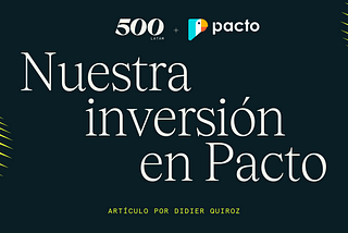 Nuestra inversión en Pacto