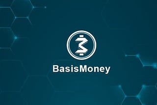 BasisMoney — The Better Algorithm Stablecoin