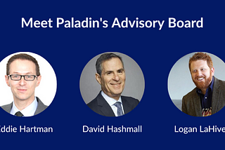 Announcing Paladin’s Inaugural Advisory Board