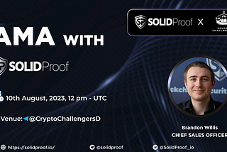 SolidProof x Crypto Challengers AMA Recap