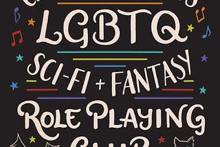 Review: Cleveland Heights LGBTQ Sci-Fi and Fantasy Role Playing Club by Douglas Henderson