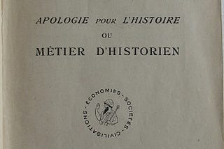 Frontespizio della prima edizione francese di “Apologie pour l’historie ou métier d’historien” (Marc Bloch, 1949).
