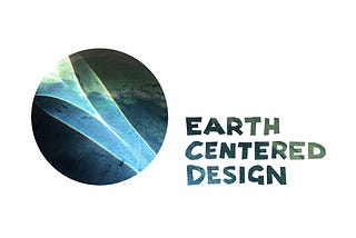 Introducing our Earth Centered Design Community