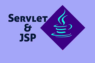 Servlet and JSP…