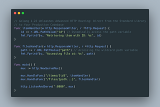 Golang 1.22 Unleashes Advanced HTTP Routing: Direct from the Standard Library to Your Production…