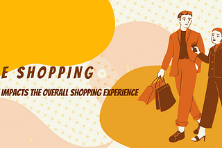 Live Shopping — How It Impacts The Overall Shopping Experience.