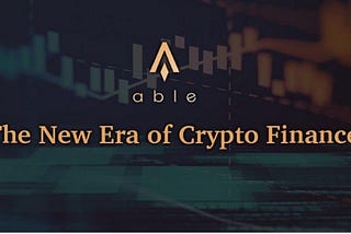 ABLE PROJECT: REDEFINING THE FINANCE SECTOR THROUGH BLOCKCHAIN