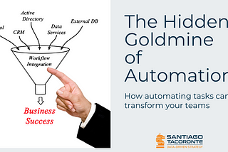 Don’t Leave Millions on the Table: The Hidden Goldmine of Automation You Are Overlooking
