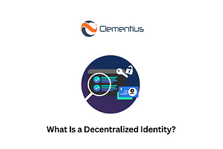 What is Decentralized Identity?