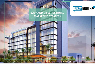 Most Effective Hotel Marketing with BuzzyBooth